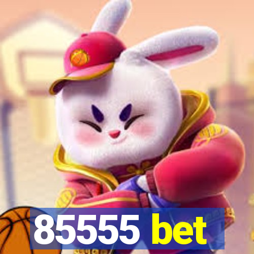 85555 bet